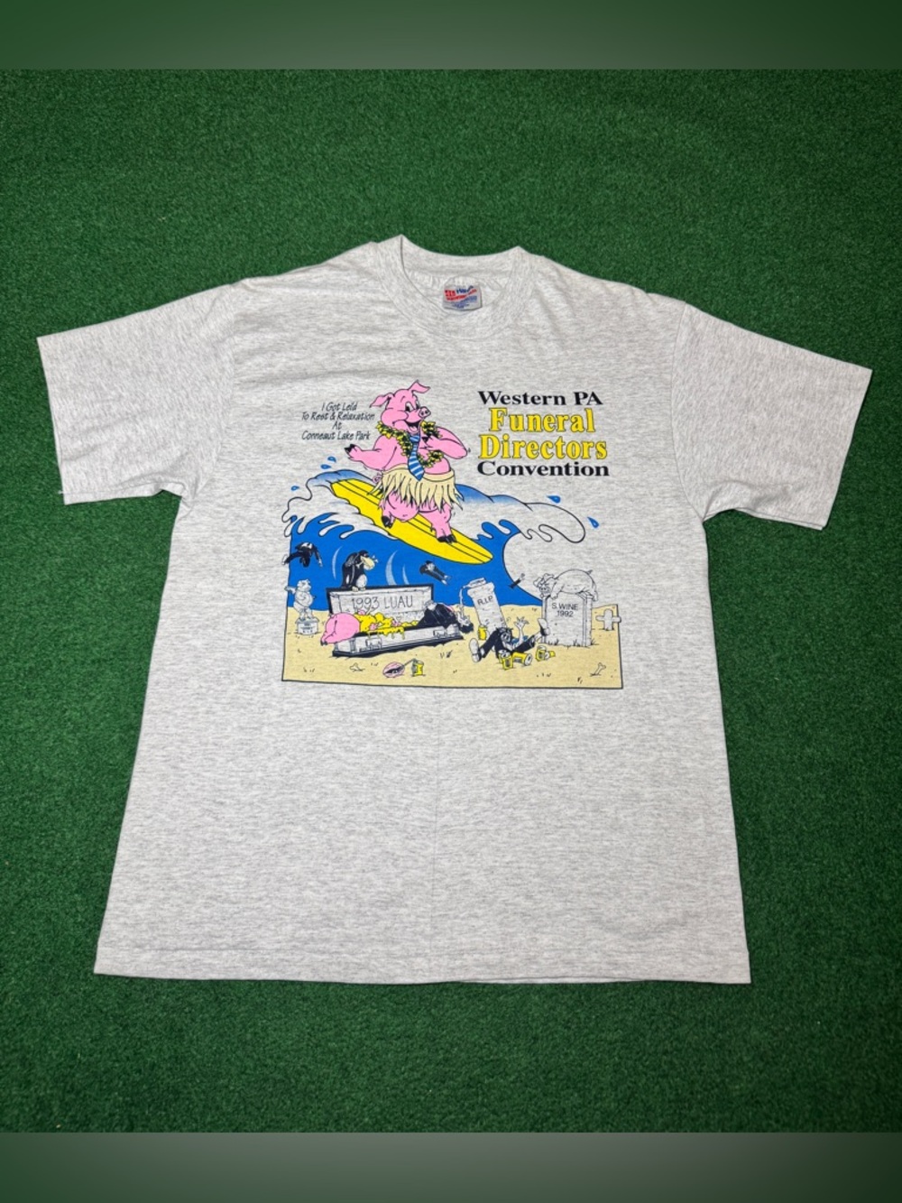 Funeral Director Convention Vintage 90s I Got Laid Large 20x27 Funeral T Shirt